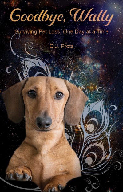 Goodbye, Wally: Surviving Pet Loss, One Day at a Time
